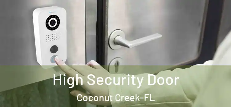  High Security Door Coconut Creek-FL